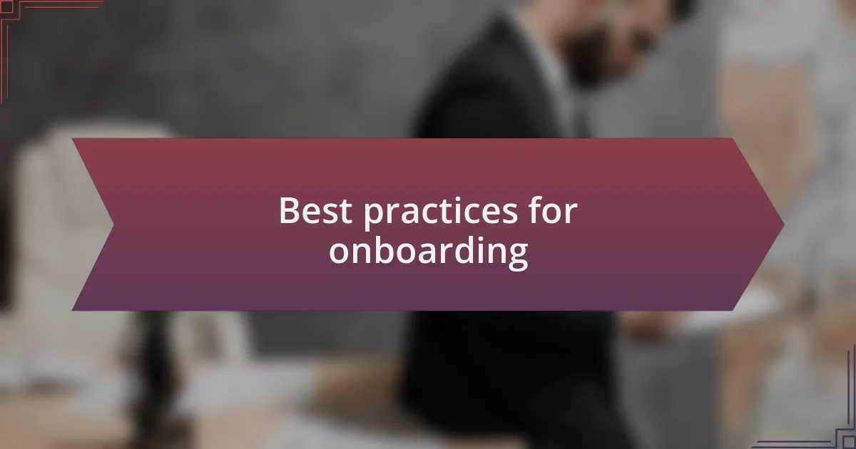 Best practices for onboarding