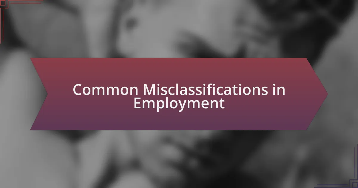 Common Misclassifications in Employment