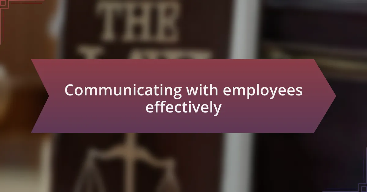 Communicating with employees effectively