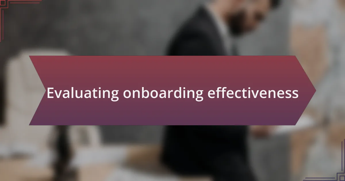 Evaluating onboarding effectiveness
