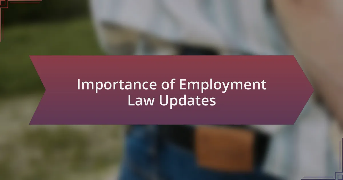 Importance of Employment Law Updates
