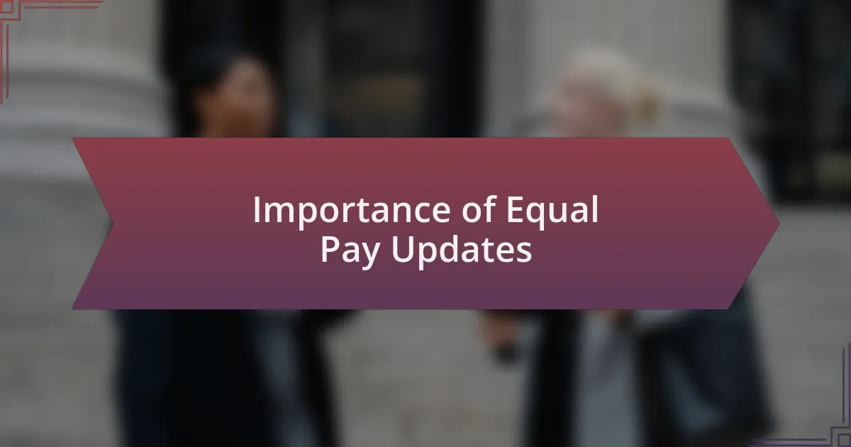 Importance of Equal Pay Updates