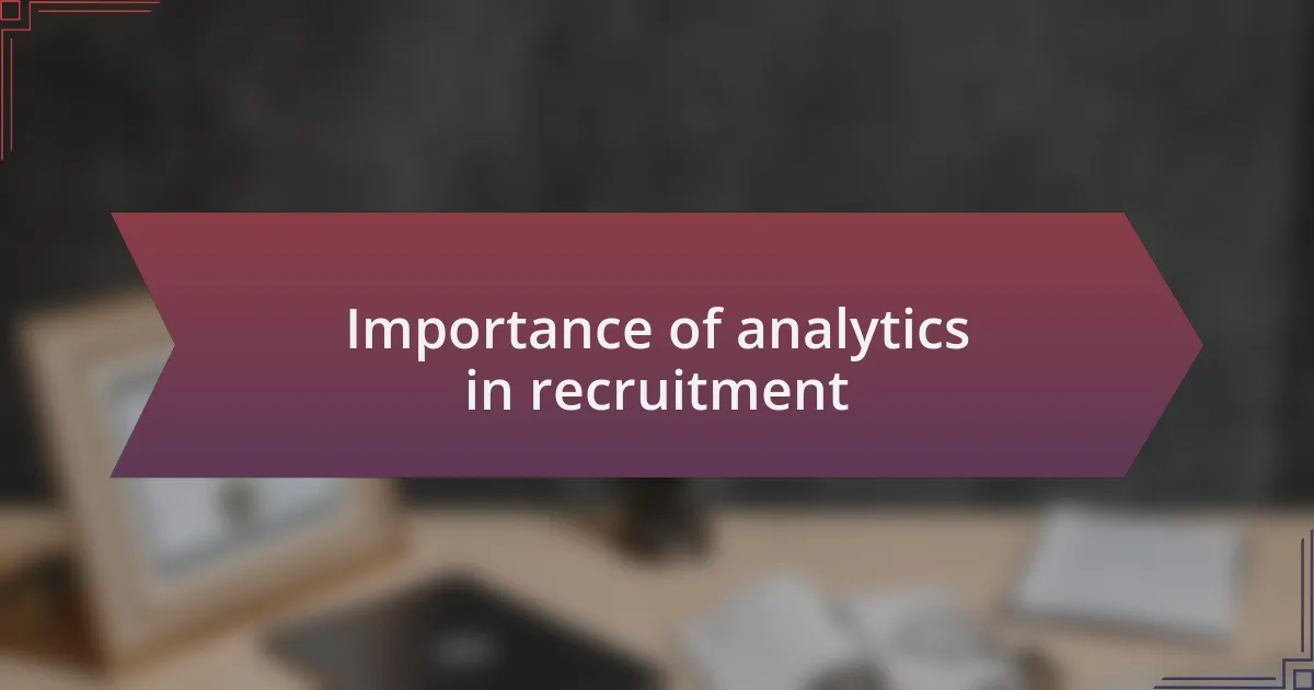 Importance of analytics in recruitment