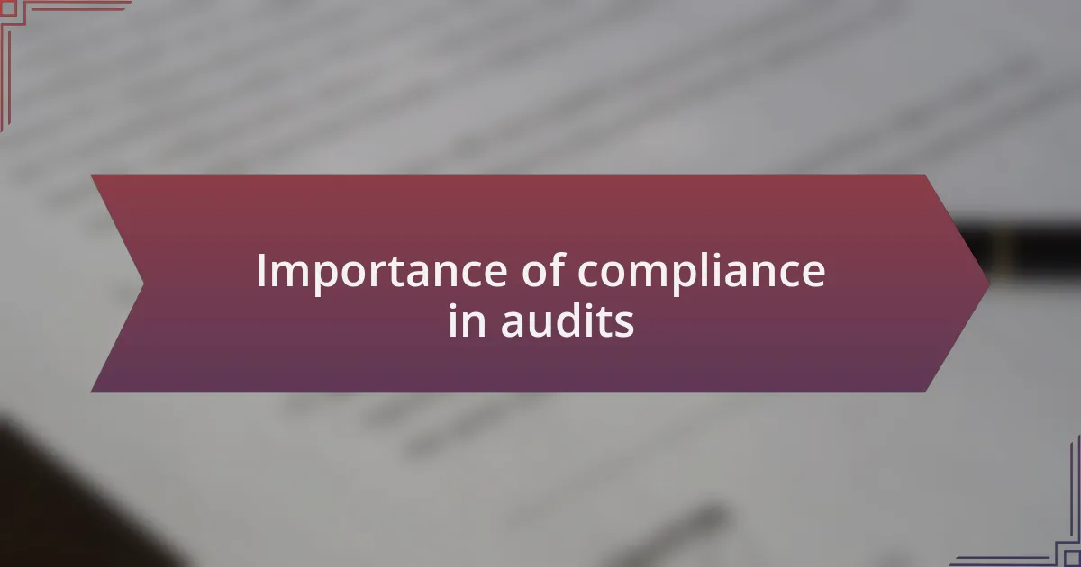 Importance of compliance in audits