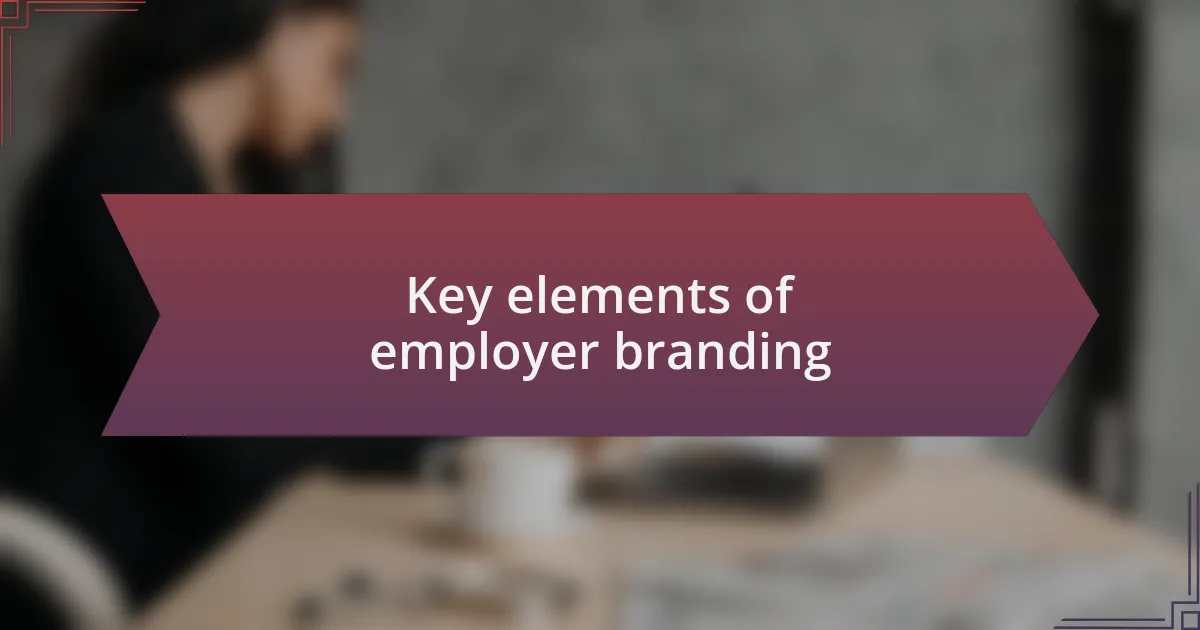 Key elements of employer branding