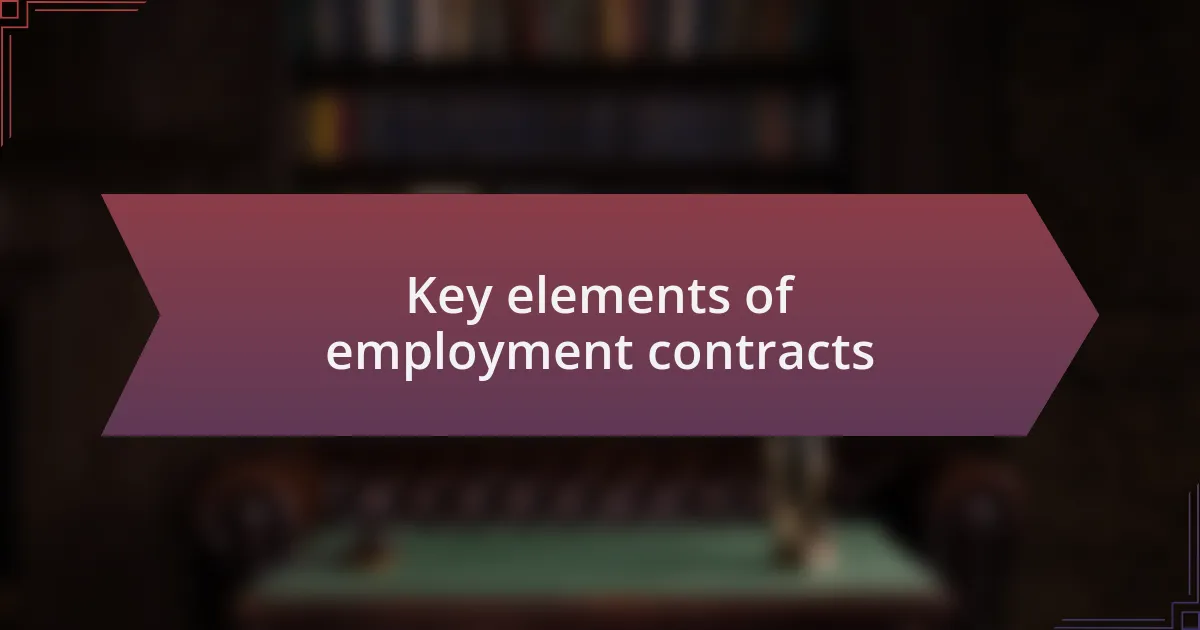 Key elements of employment contracts