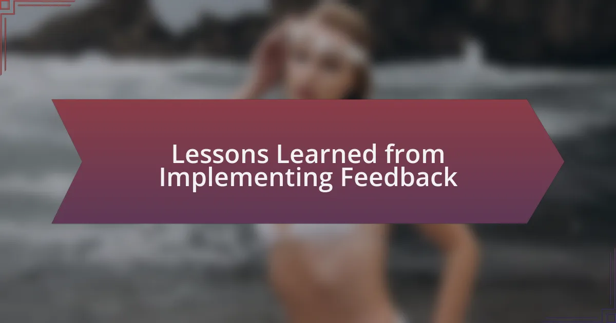 Lessons Learned from Implementing Feedback