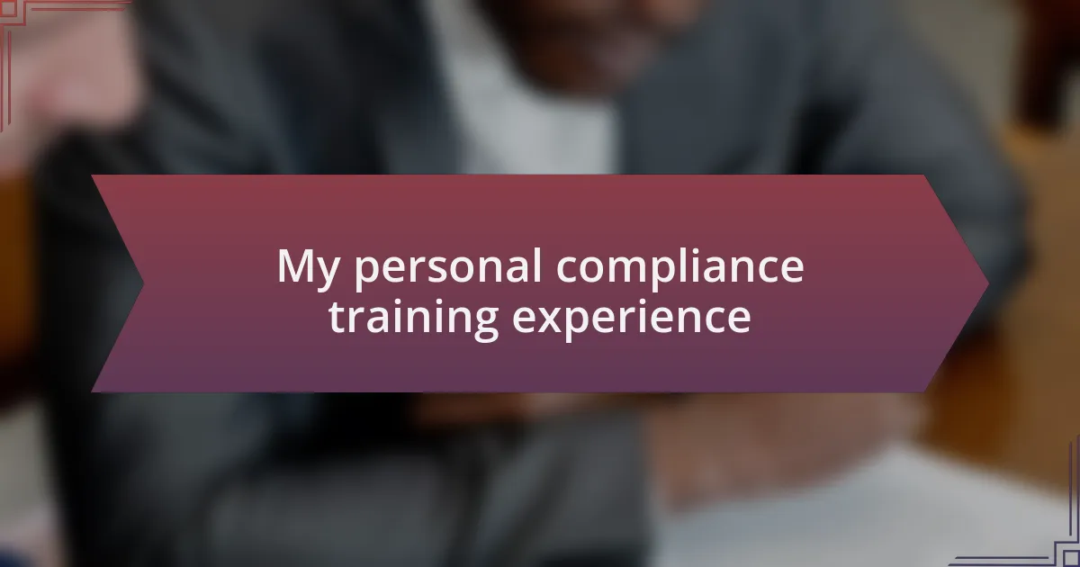 My personal compliance training experience