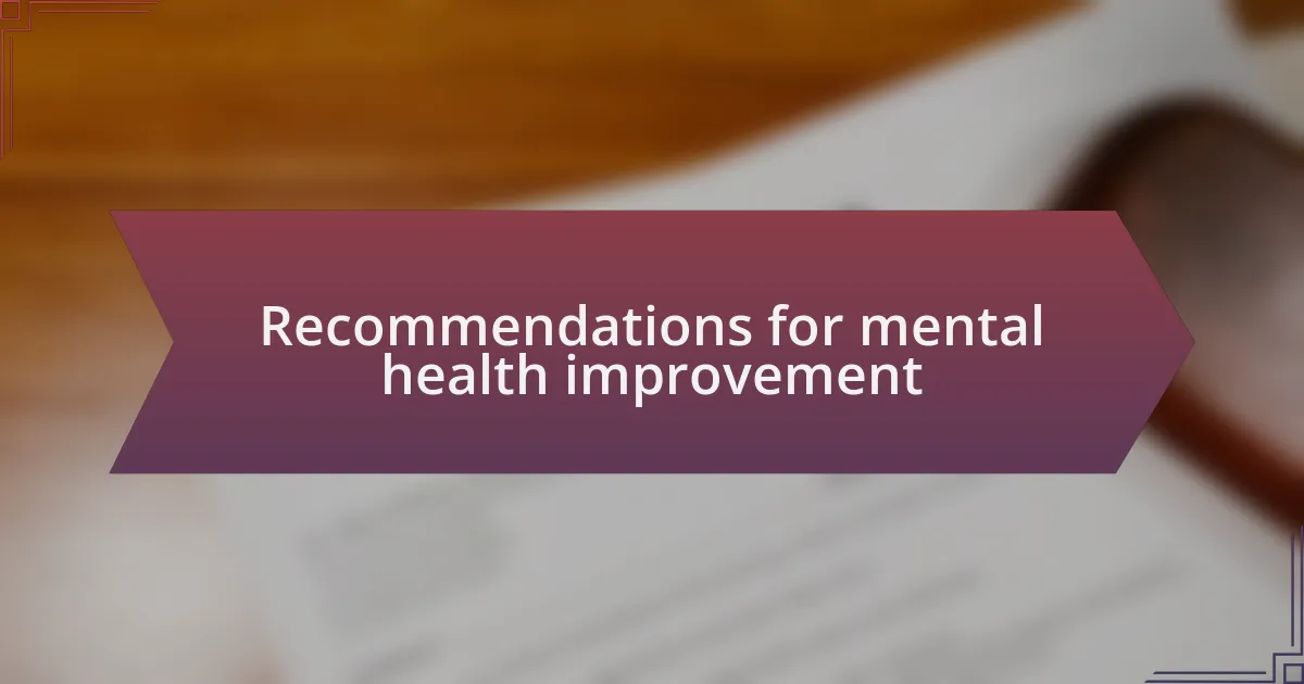 Recommendations for mental health improvement