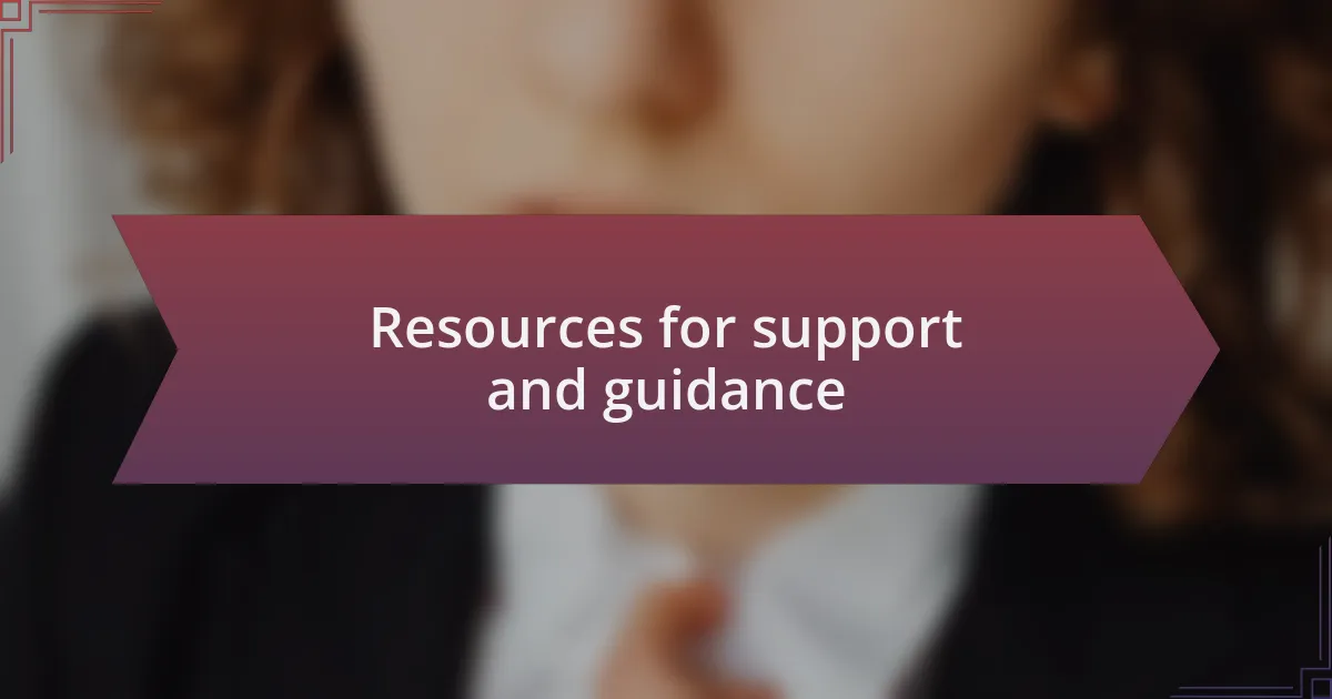 Resources for support and guidance