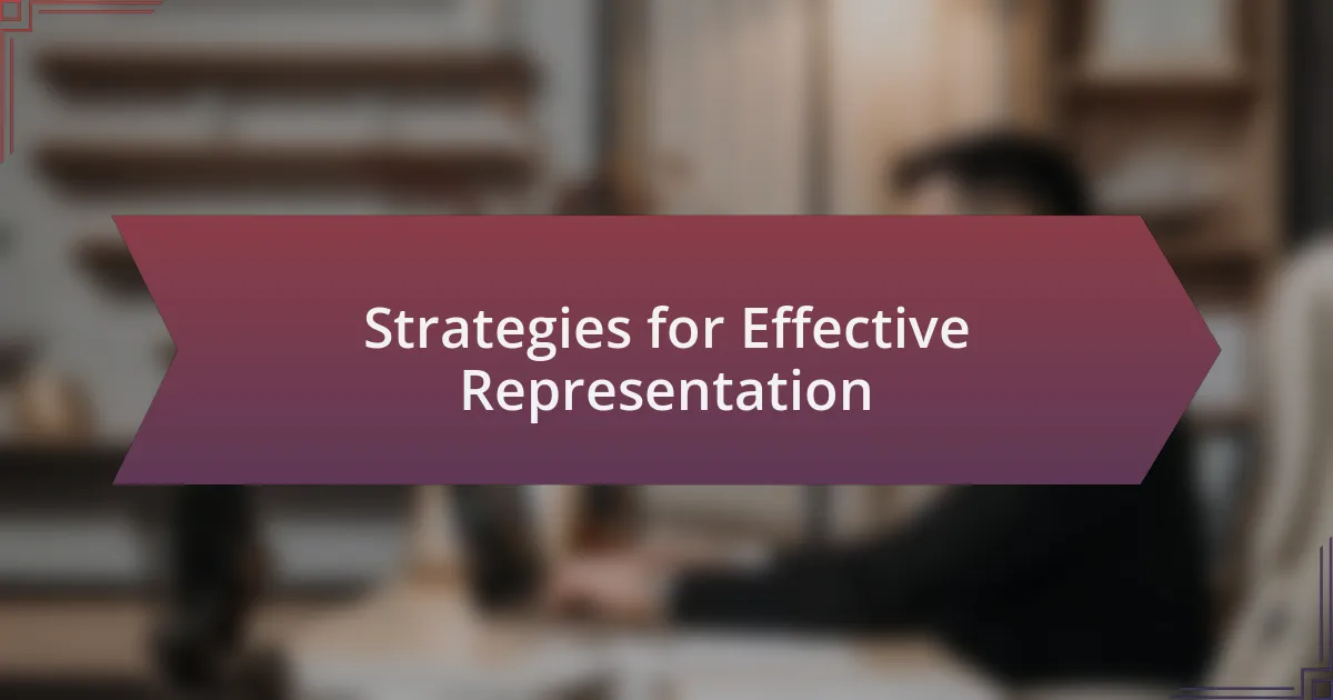 Strategies for Effective Representation