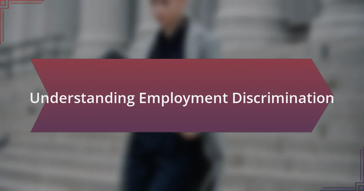 Understanding Employment Discrimination