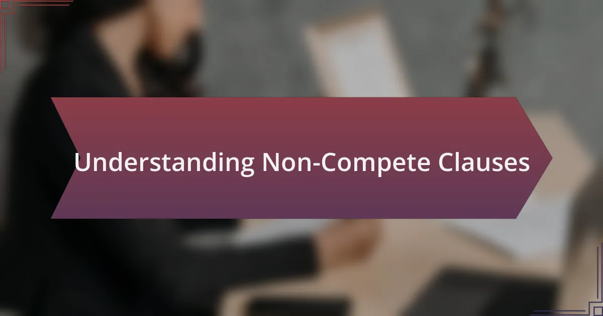 Understanding Non-Compete Clauses